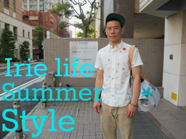 IRIE LIFE SUMMER STYLE-JUN4SHOT-