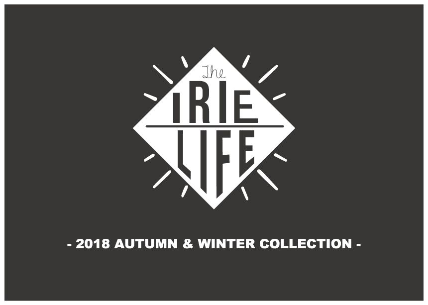 Irie Life AW18 COLLECTION予約受付中！！！